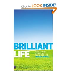 Brilliant Life: How to Live a Brilliant, Balanced Life