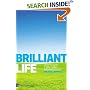 Brilliant Life: How to Live a Brilliant, Balanced Life