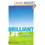 Brilliant Life: How to Live a Brilliant, Balanced Life