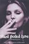 Hard Boiled Love: An Anthology of Noir Love
