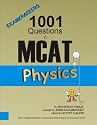 Examkrackers 1001 Questions in MCAT Physics (Examkrackers)