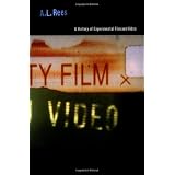 A History of Experimental Film and Video ~ A. L. Rees