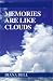 Book Memories Are Like Clouds