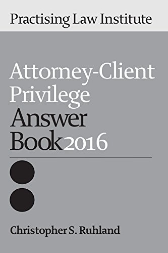 Attorney-Client Privilege Answer Book 2016