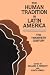 Books : The Human Tradition in Latin America: The Twentieth Century (Latin American Silhouettes)