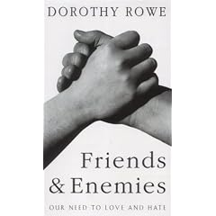Friends and Enemies: Our Need to Love and Hate
