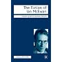 The Fiction of Ian McEwan (Readers' Guides to Essential Criticism)