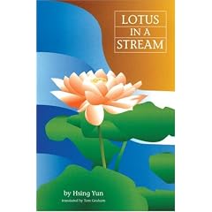 Lotus In A Stream : Essays in Basic Buddhism