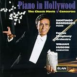 Piano in Hollywood: The Classic Movie Concertos