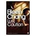 Lust, Caution: And Other Stories (Penguin Modern Classics)
