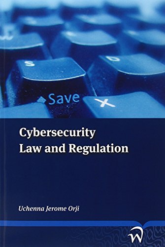Cybersecurity: Law and Regulation