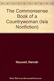 The commonsense book of a countrywoman