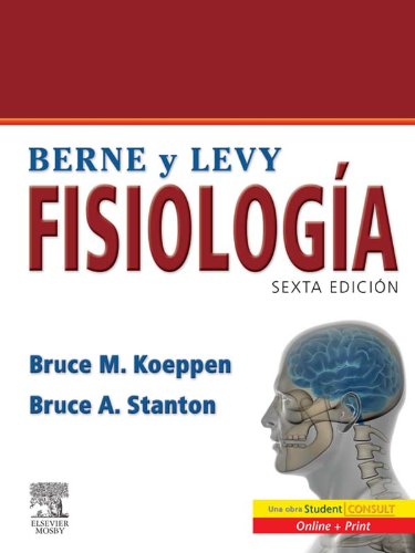 Berne y Levy. Fisiología + StudentConsult (Spanish Edition)