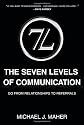 (7L) The Seven Levels of Communication: Go From Relationships to Referrals