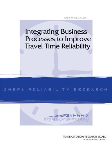 Integrating Business Processes to Improve Travel Time Reliability