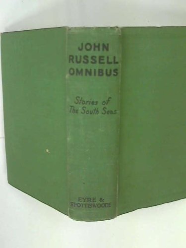 The South Sea Island Omnibus: Where the Pavement Ends; In Dark Places; Far Wandering Men