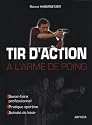 Tir d'action a l'arme de poing - Savoir-faire professionnel, pratique sportive, activit&eacute; de loisir