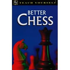 Better Chess (Teach Yourself)