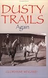 Dusty Trails Again