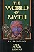 The World of Myth: An Antholog...