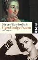 EigenSinnige Frauen: Zehn Portr&auml;ts