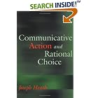 Click here to buy Communicative Action and Rational Choice (Studies in Contemporary German Social Thought) by  Joseph Heath.