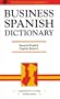 Business Spanish Dictionary