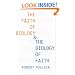 The Faith of Biology and the Biology of Faith