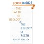 The Faith of Biology and the Biology of Faith