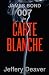 Carte Blanche: The New James Bond Novel