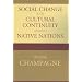 Social Change and Cultural Continuity among Native Nations (Contemporary Native American Communities)