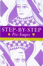Step-by-Step Pre-Empts: A Common Sense Approach to the How's and Why's of Pre-Empts Step-by-Step Pre-Empts: A Common Sense Approach to the How's and Why's of Pre-Empts