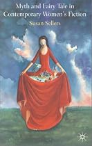 Myth and Fairy Tale in Contemporary Women's Fiction