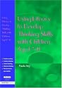 Using Literacy to Develop Thinking Skills with Children Aged 7-11: A Guide to Developing Thinking Skills with Gifted and Talented Pupils (NACE/Fulton)