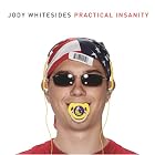 Click here to buy Practical Insanity by  Jody Whitesides .