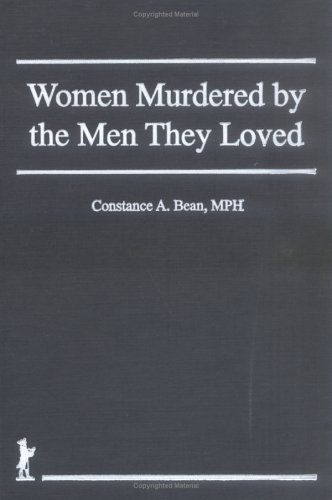 Women Murdered by the Men They Loved (Haworth Women