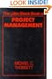 The Little Black Book of Project Management (The little black book series)