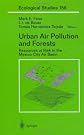 Urban Air Pollution and Forests: Resources at Risk in the Mexico City Air Basin (Ecological Studies)