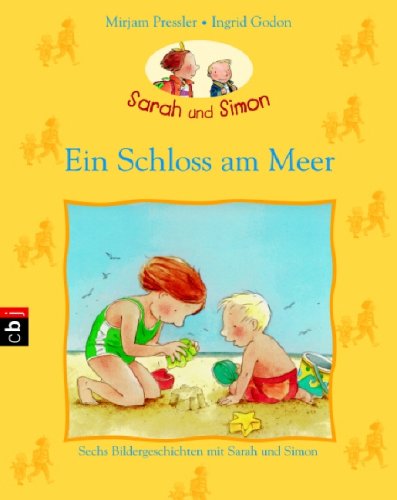 cbj Sechs Bildergeschichten mit Sarah & Simon: Ein Schloss am Meer