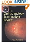 The Ophthalmology Examinations Review