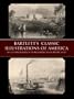 Bartlett's Classic Illustrations of America: All 121 Engravings from American Scenery, 1840 (Dover Fine Art, History of Art)