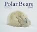 Polar Bears 2005 (Calendar)