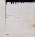 Brice Marden: Paintings On Marble