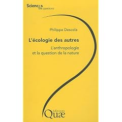 L'�cologie des autres : L'anthropologie et la question de la nature