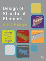 Design of Structural Elements Design of Structural Elements By W.M.C. McKenzie