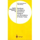 Click here to buy Nonlinear Oscillations, Dynamical Systems, and Bifurcations of Vector Fields (Applied... by  John Guckenheimer and Philip Holmes.