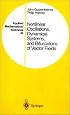 Nonlinear Oscillations, Dynamical Systems, and Bifurcations of Vector Fields (Applied Mathematical Sciences Vol. 42)