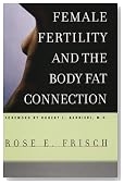Female Fertility and the Body Fat Connection (Women in Culture and Society)