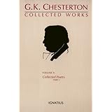 the collected works of gk chesterton collected poetry part 1