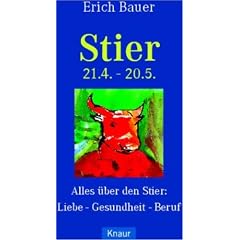 Stier 21.4.-20.5.: Alles �ber den Stier: Liebe - Gesundheit - Beruf